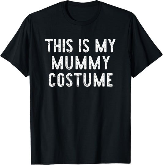 This is My Mummy Costume Halloween Funny Easy Kids Adult