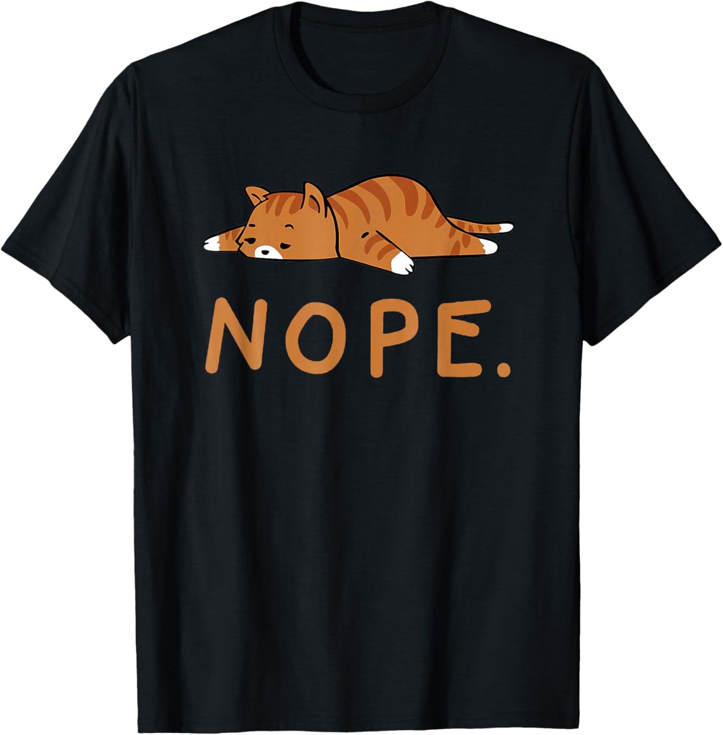 Funny Cat Nope Lazy Cat Orange Cat Lady Cat Lovers Gift
