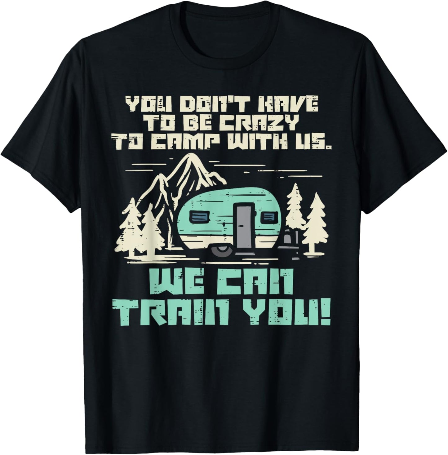 Crazy Camp With Us Funny Camping Van RV Camper Men Women