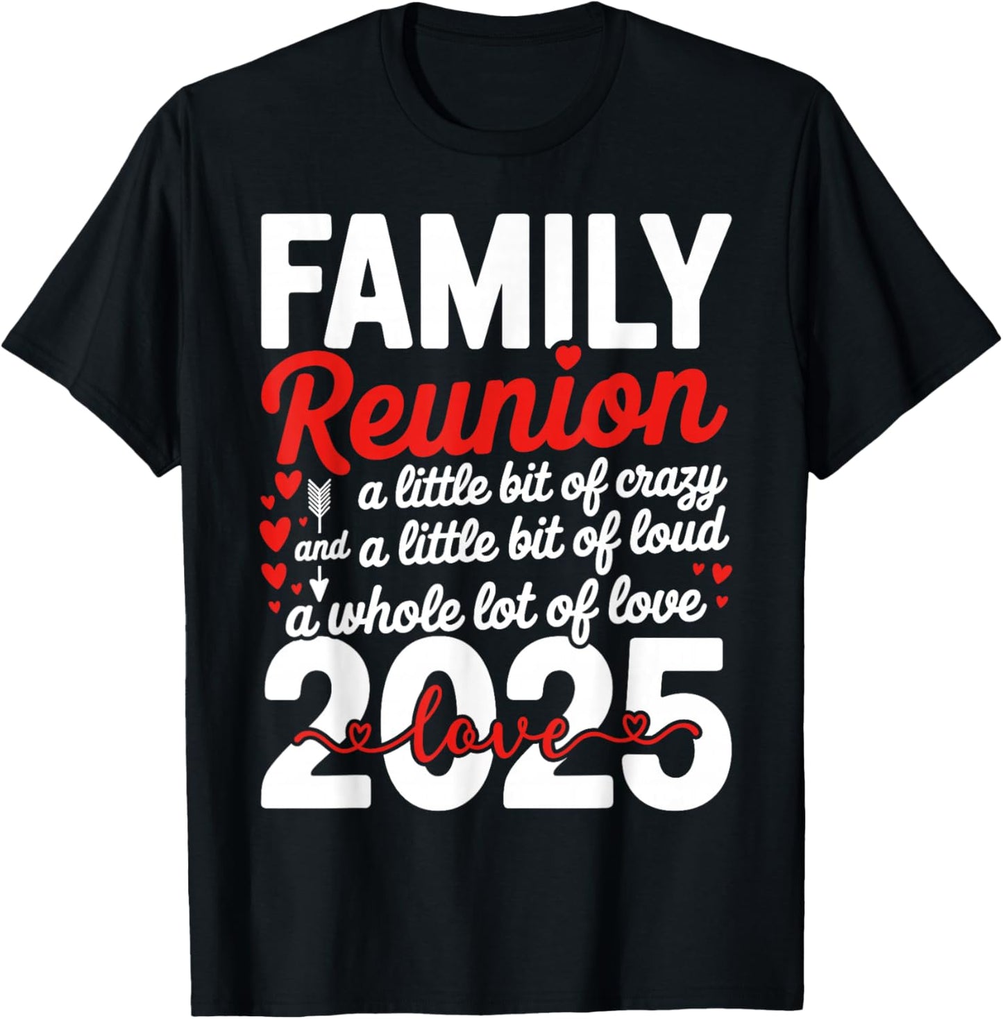 Cool Family Reunion 2025 A Little Bit of Crazy Loud And Love