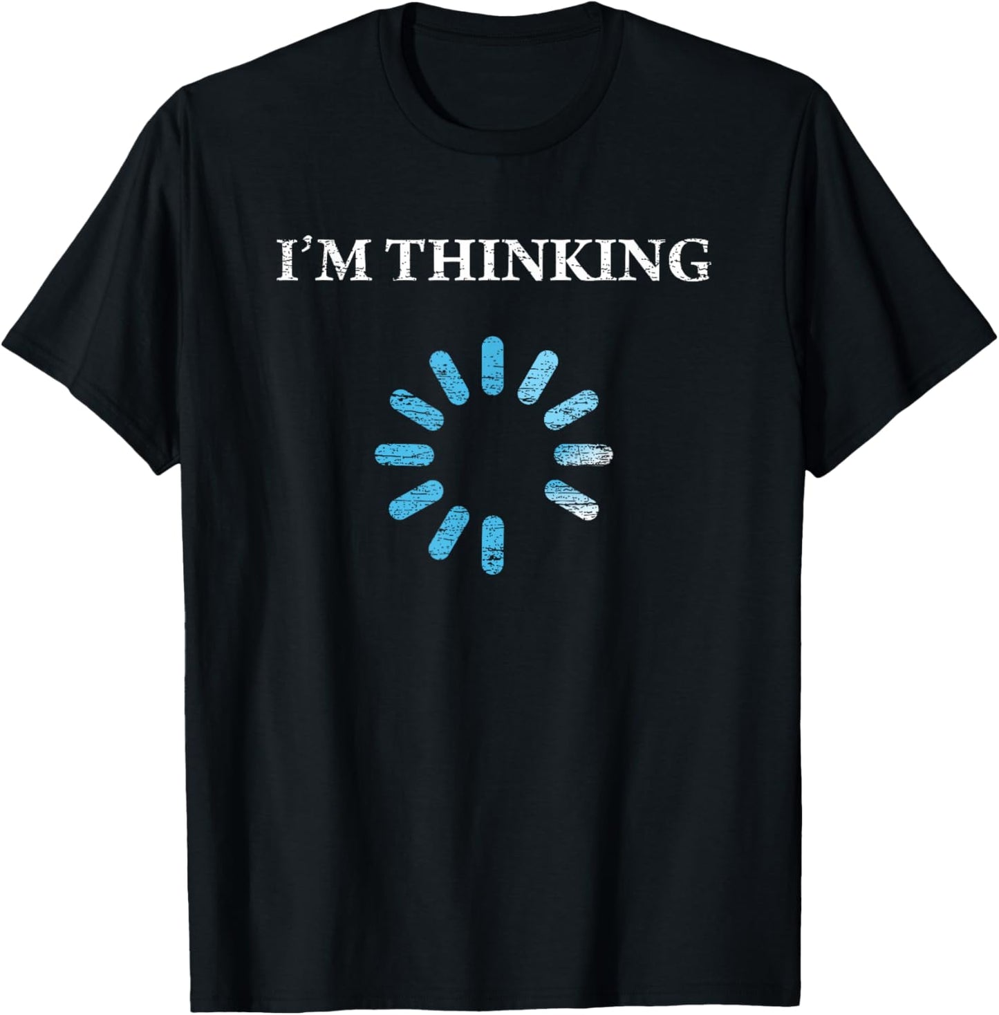I'm Thinking Funny Gift For IT Nerds Engineers Loading