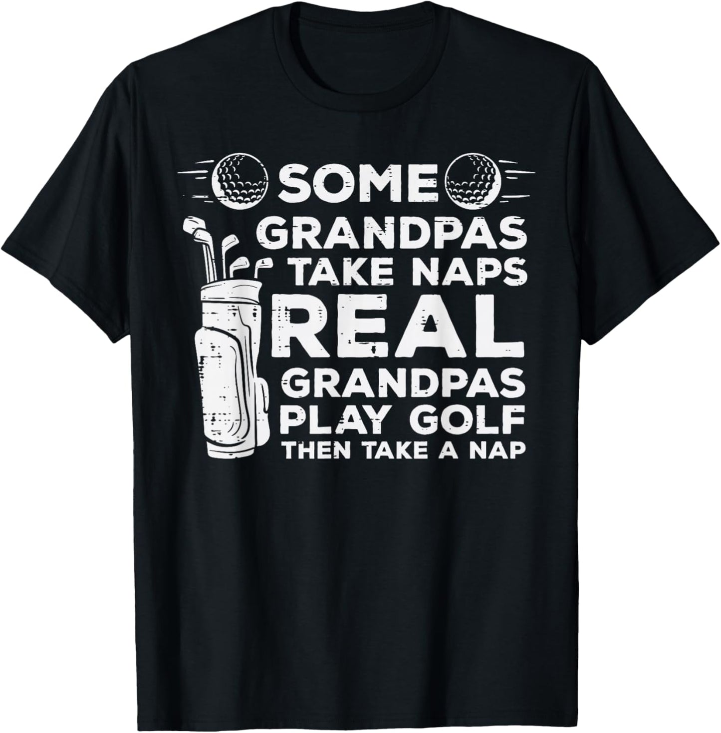 Some Grandpas Take Naps Real Play Golf Funny Golfer Papa Men