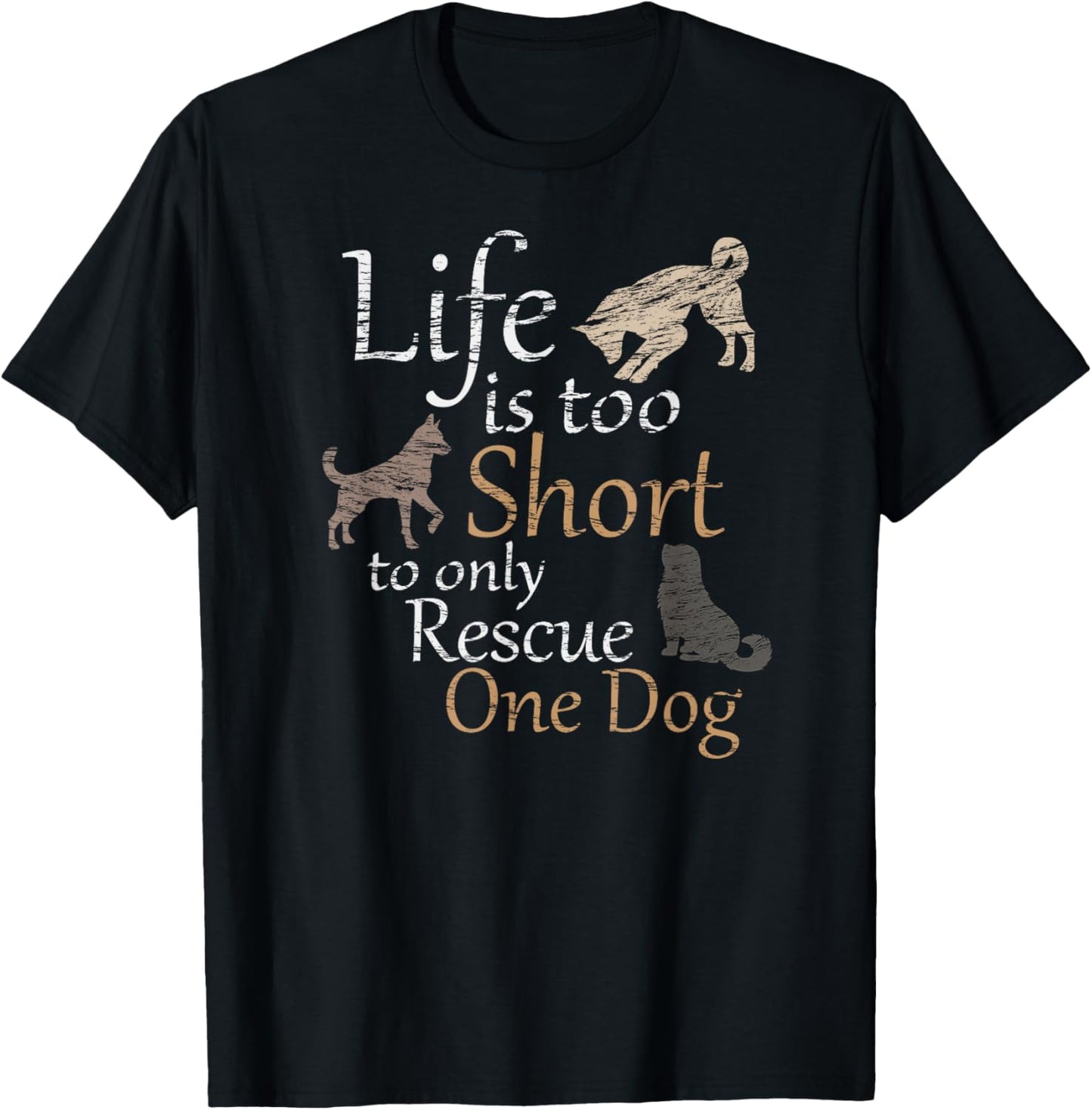 Life is too Short to only Rescue One Dog | Foster Mom Gift