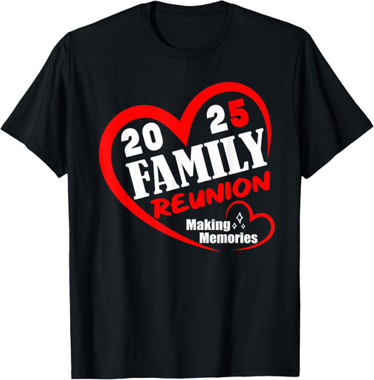 Family Reunion 2025 Funny Family Making Memories Matching