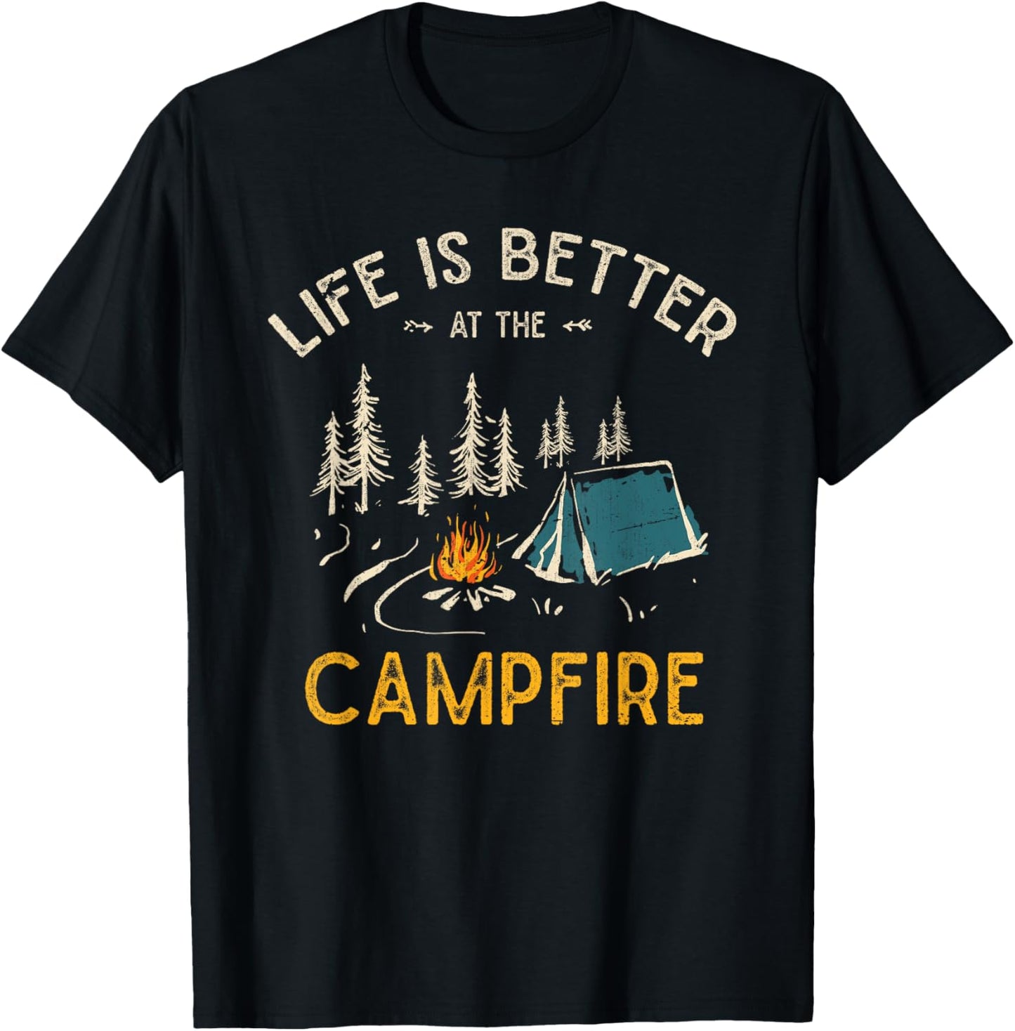 Life Is Better At The Campfire Funny Camper Camp Camping