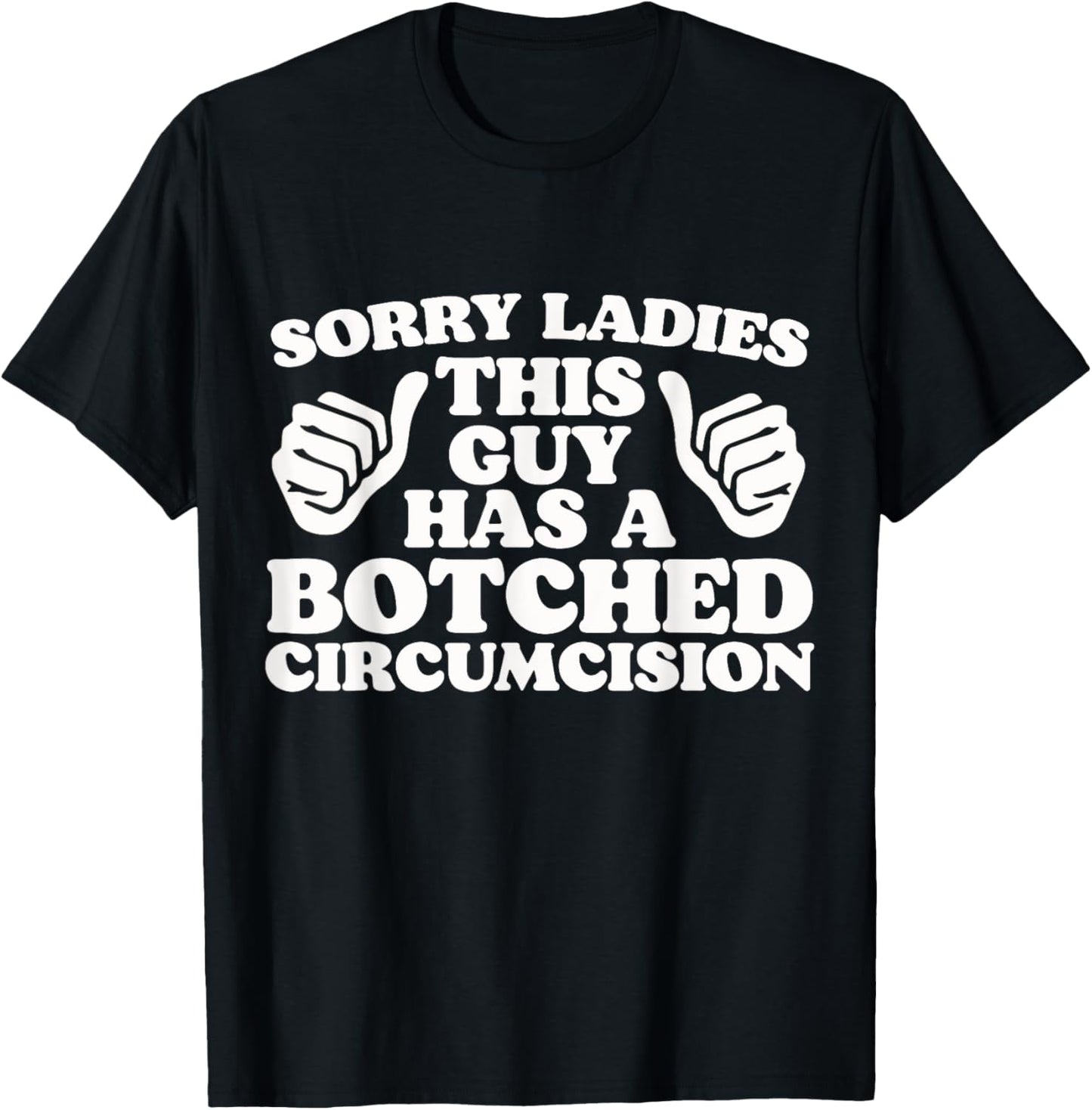Sorry Ladies This Guy Has A Botched Circumcision Funny Meme