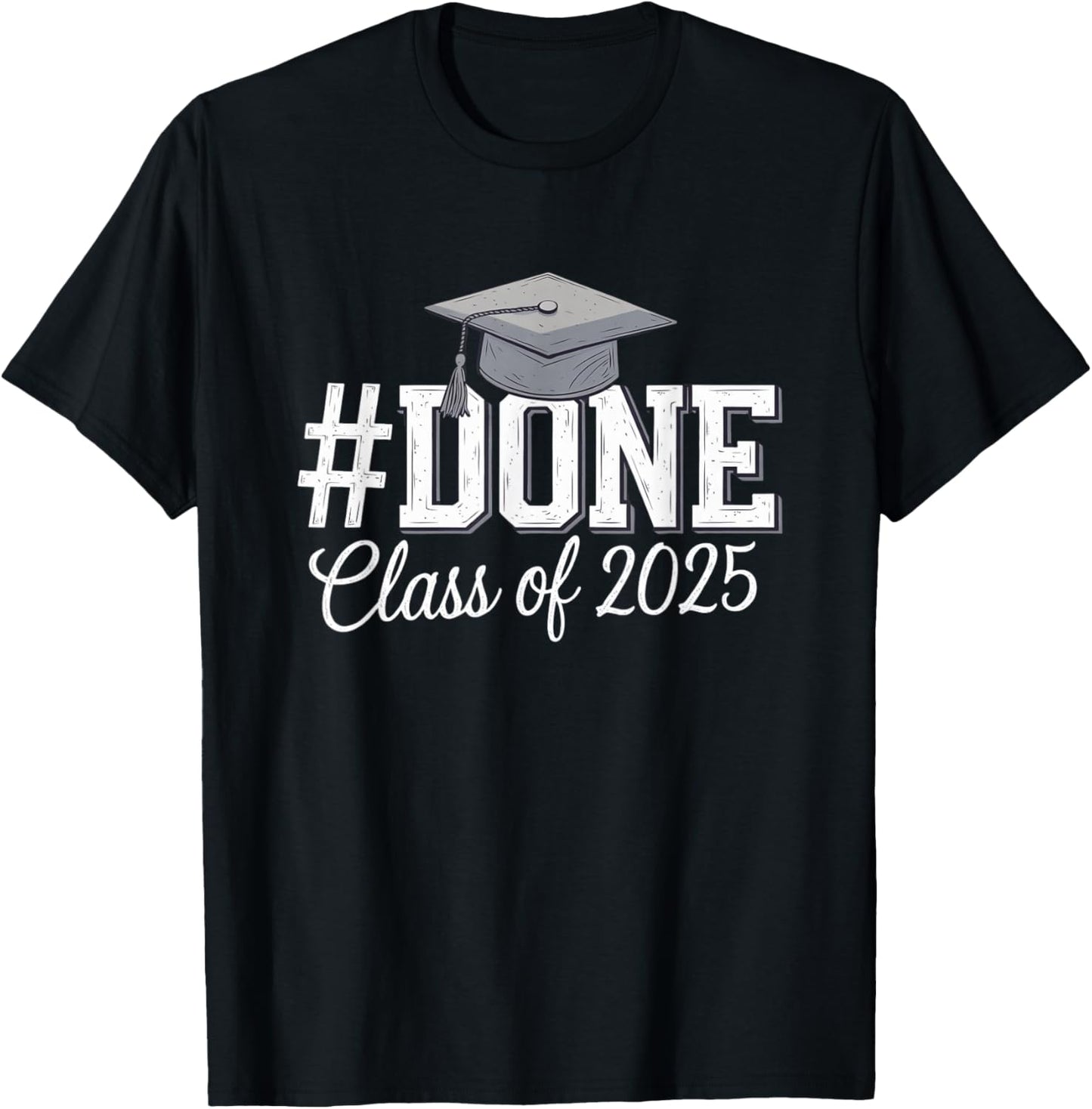 #DONE Class of 2025 Graduation for Her Him Grad Seniors 2025