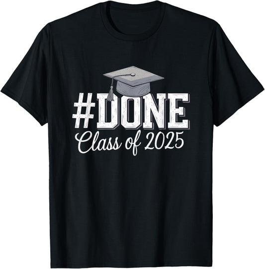 #DONE Class of 2025 Graduation for Her Him Grad Seniors 2025