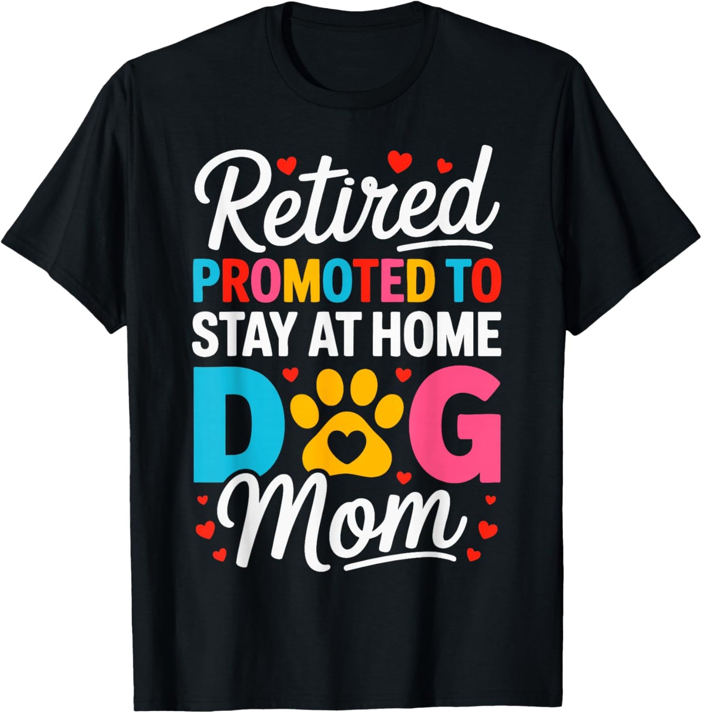 Women Retired Dog Mom Retirement Dog Lover Mama Mothers Day