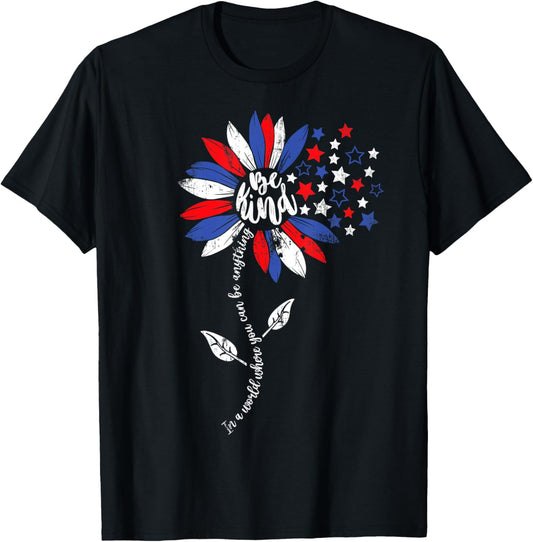 4th Of July Be Kind Sunflower USA American Flag Kindness T Shirt for Women Girls Kids Men