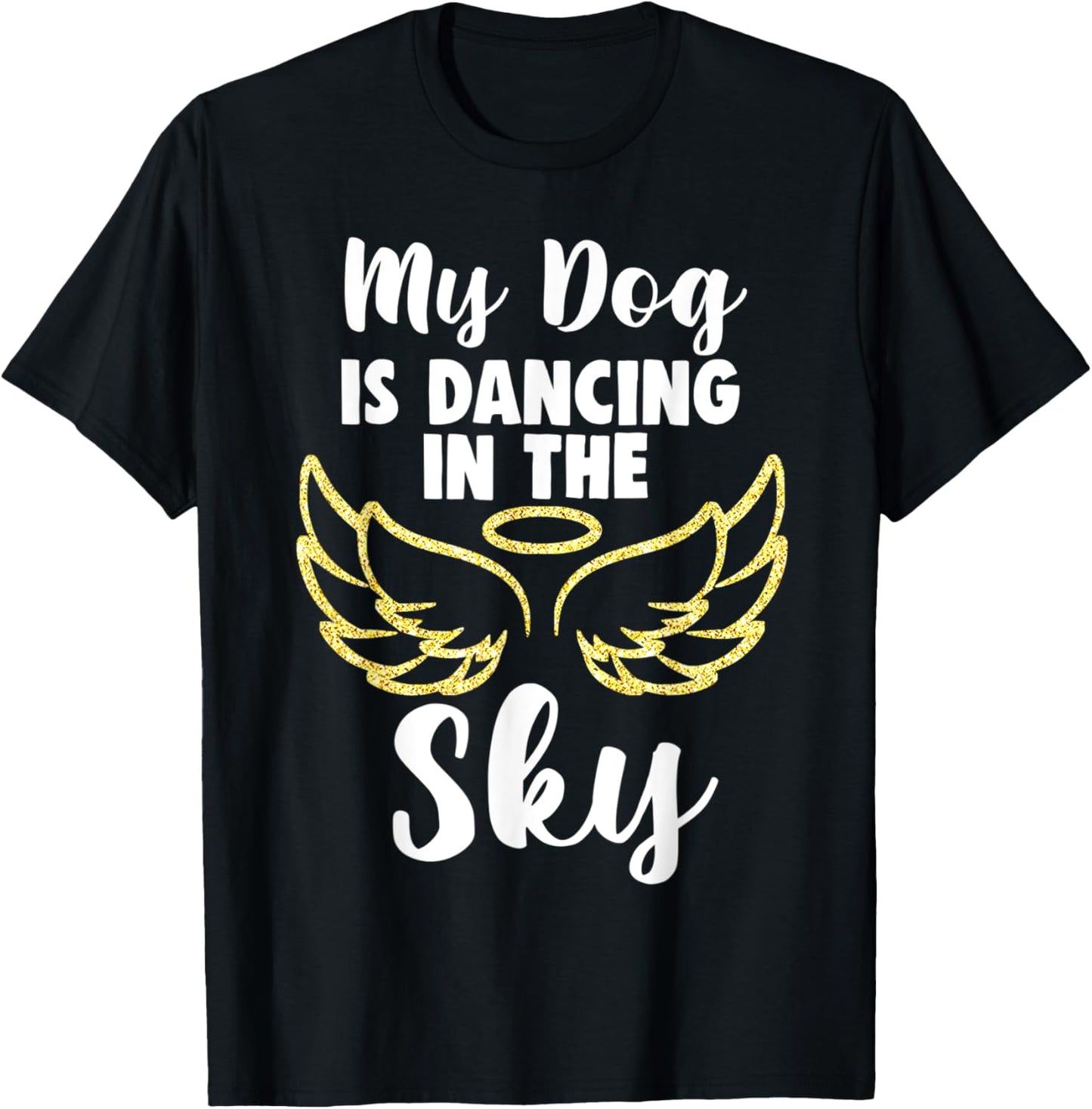 my dog is dancing in the sky wings in memory memorial Men Women