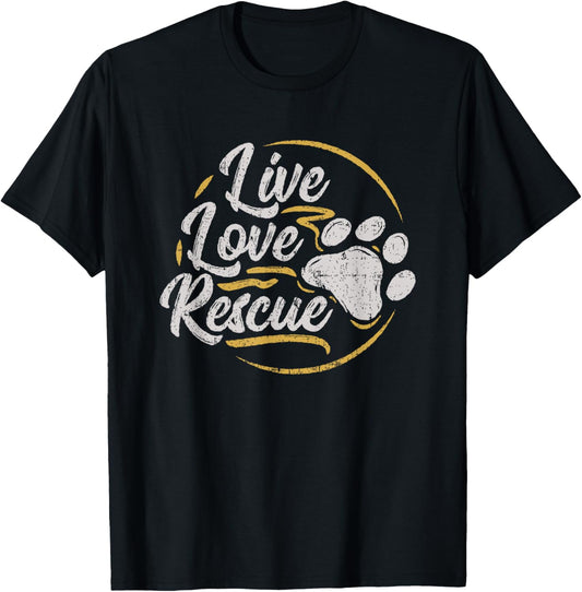 Live Love Rescue   Dog Lover Adopt a Dog Adoption T Shirt T Shirt for Men Women Girls Kids