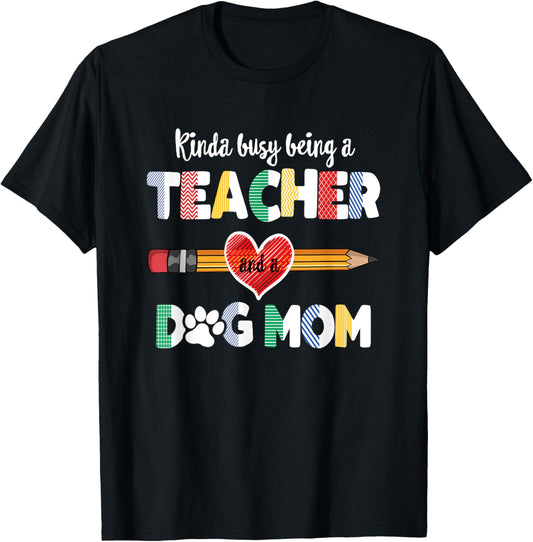 Funny Mothers day for teacher dog lover, Dog Mom Teacher