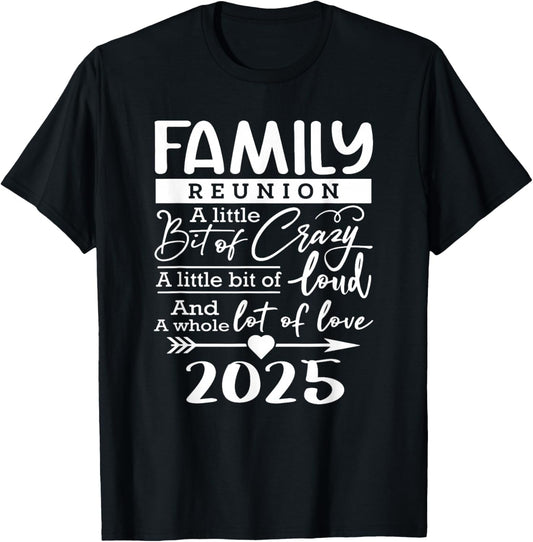 Retro 2025 Family Reunion A Little Bit Of Crazy Funny Family