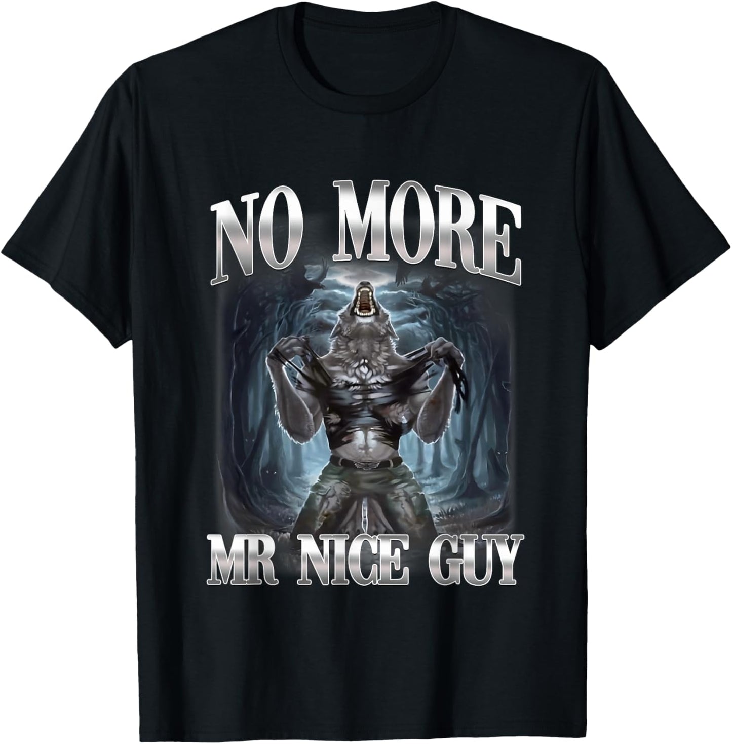 No More Mr Nice Guy Alpha Wolf Ironic Meme Brainrot