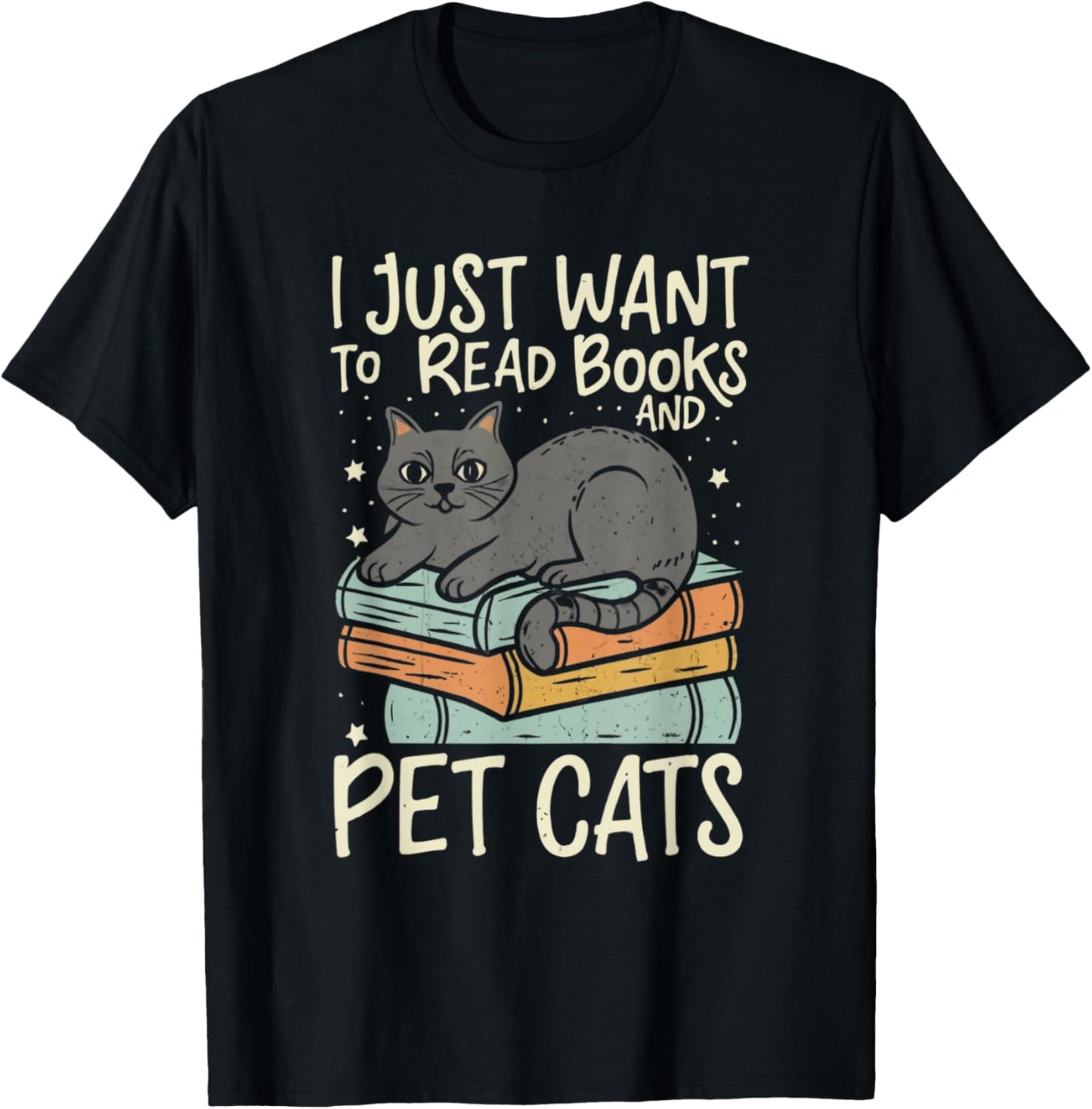 Retro I Just Want To Read Books And Pet Cats Cat Men Women Kids