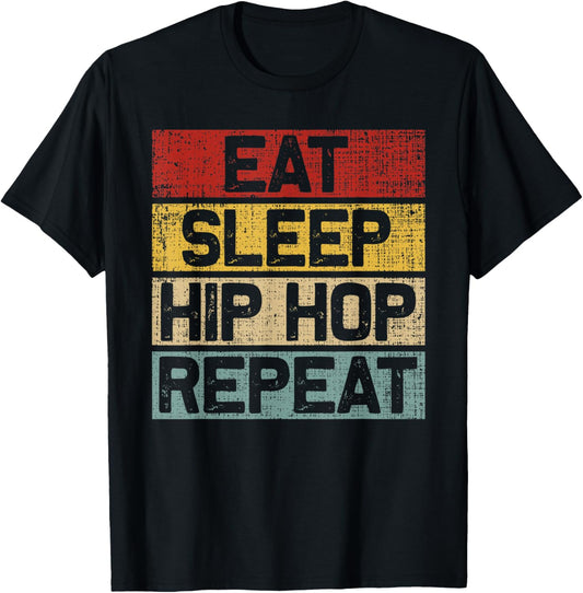 Eat Sleep Hip Hop Repeat Funny Retro Vintage Rapper