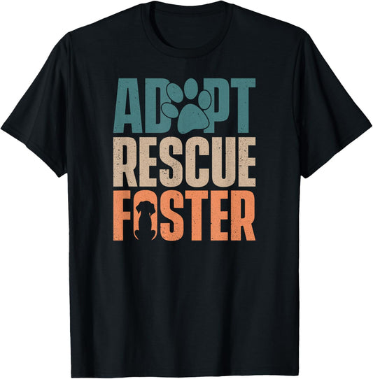 Cute Dog Adoption Rescue   Adopt Rescue Foster T Shirt for Men Women Girls Kids