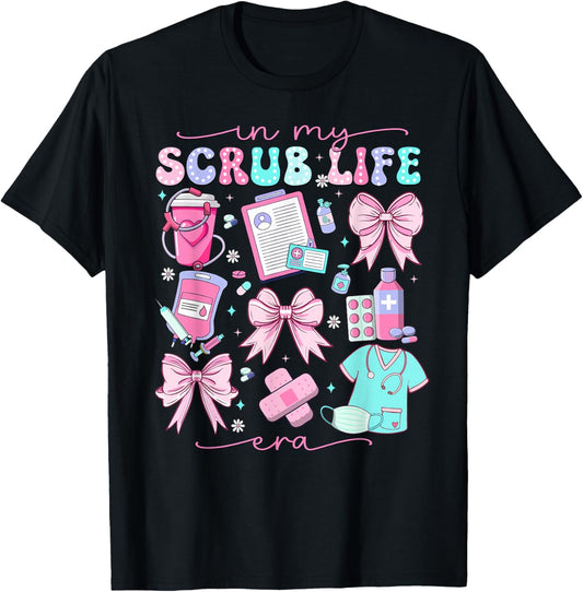 In My Scrub Life Era Coquette Bow Funny ER ICU Nurse