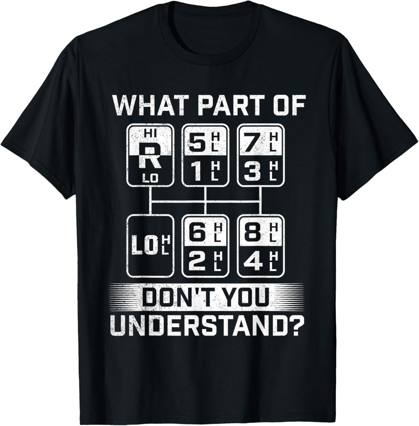 What Part Don't You Understand   Trucker Semi Truck Driver
