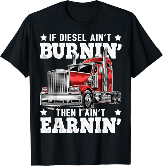 Funny Diesel Trucker Big Rig Semi Trailer Truck Driver Gift