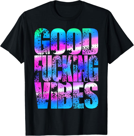 Good Fucking Vibes, Epic Rave EDM Party Festival Dubstep