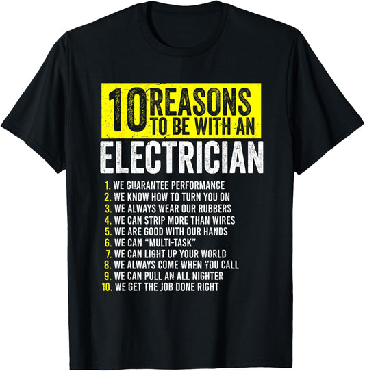 10 Reasons To Be With An Electrician Funny Electrician Quote