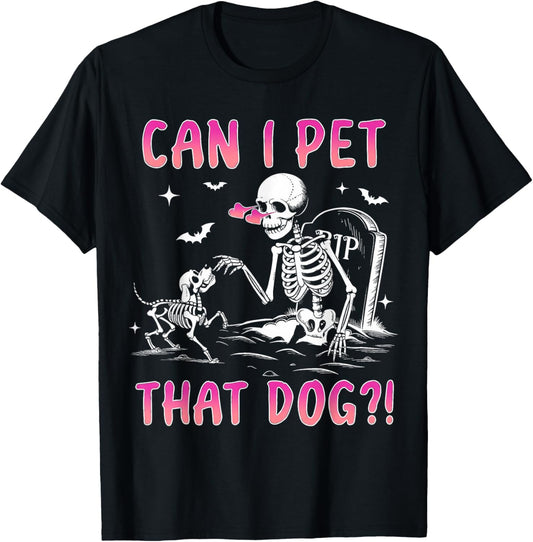 Can I pet that dog funny skeleton dog lover halloween