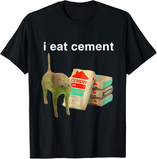 I Eat Cement Cursed Cat Funny Oddly Specific Dank Meme