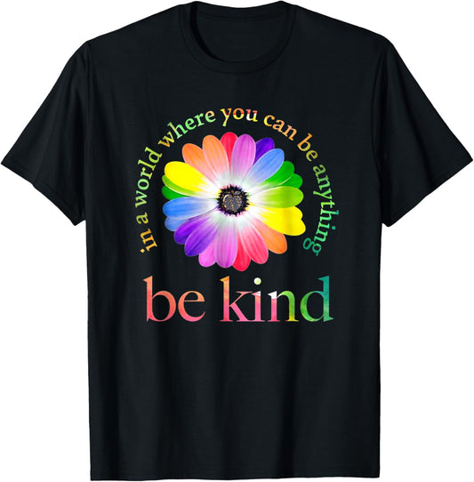 In a world where you can be anything be kind gift