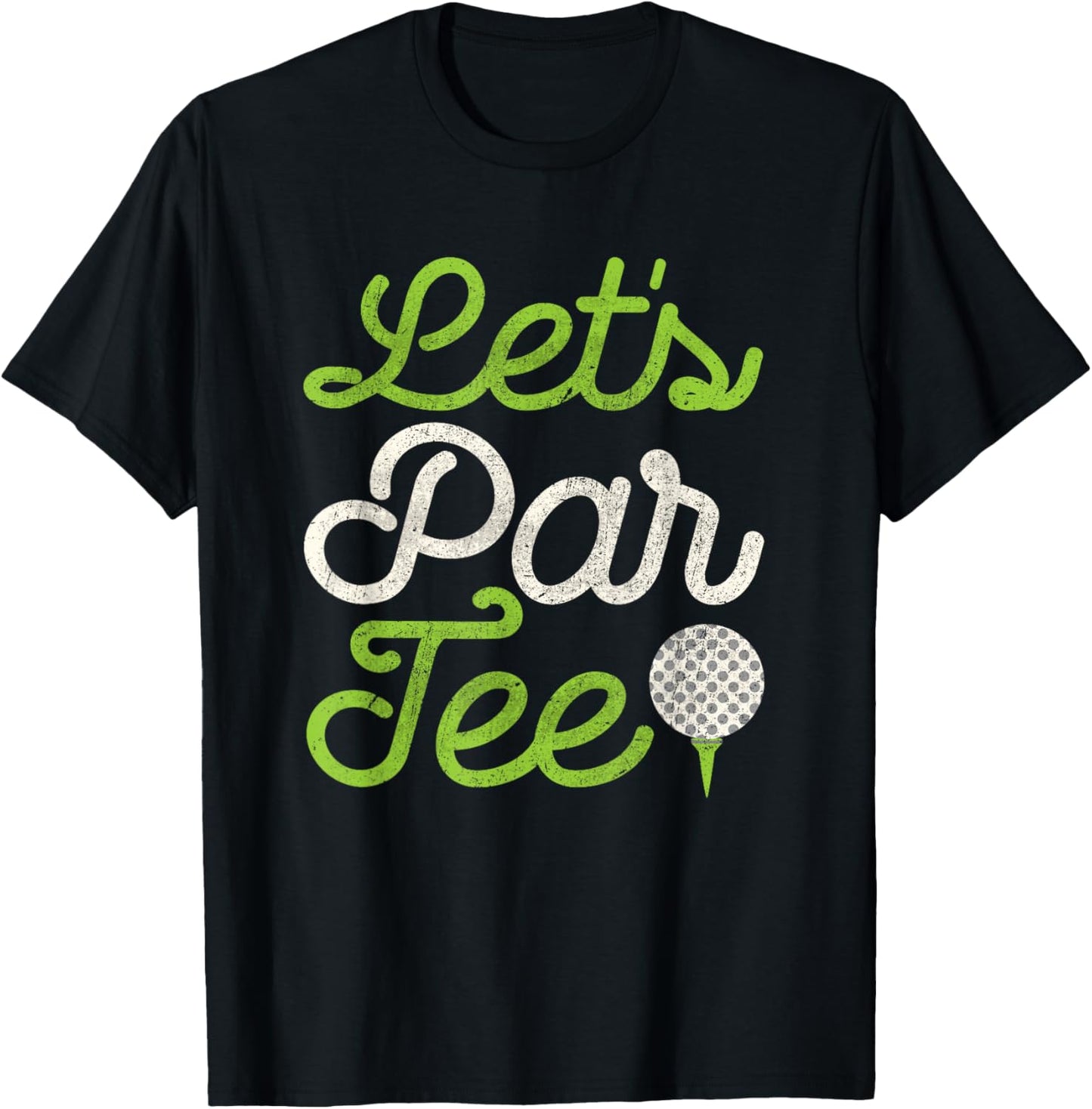 Let's Par Golf Player Golfer Dad Papa Men Funny