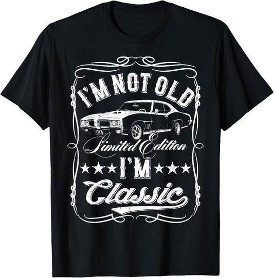 I'm Not Old I'm Classic Funny Car Vintage Mens & Womens Cars