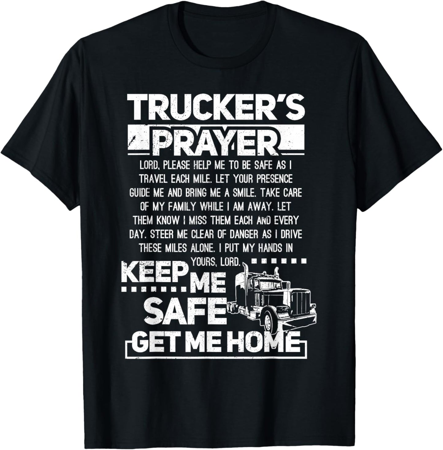 Trucker's Prayer Keep Me Safe Get Me Home Trucker