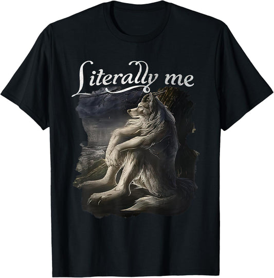 Sitting Wolf Literally Me Funny Meme for Men Women