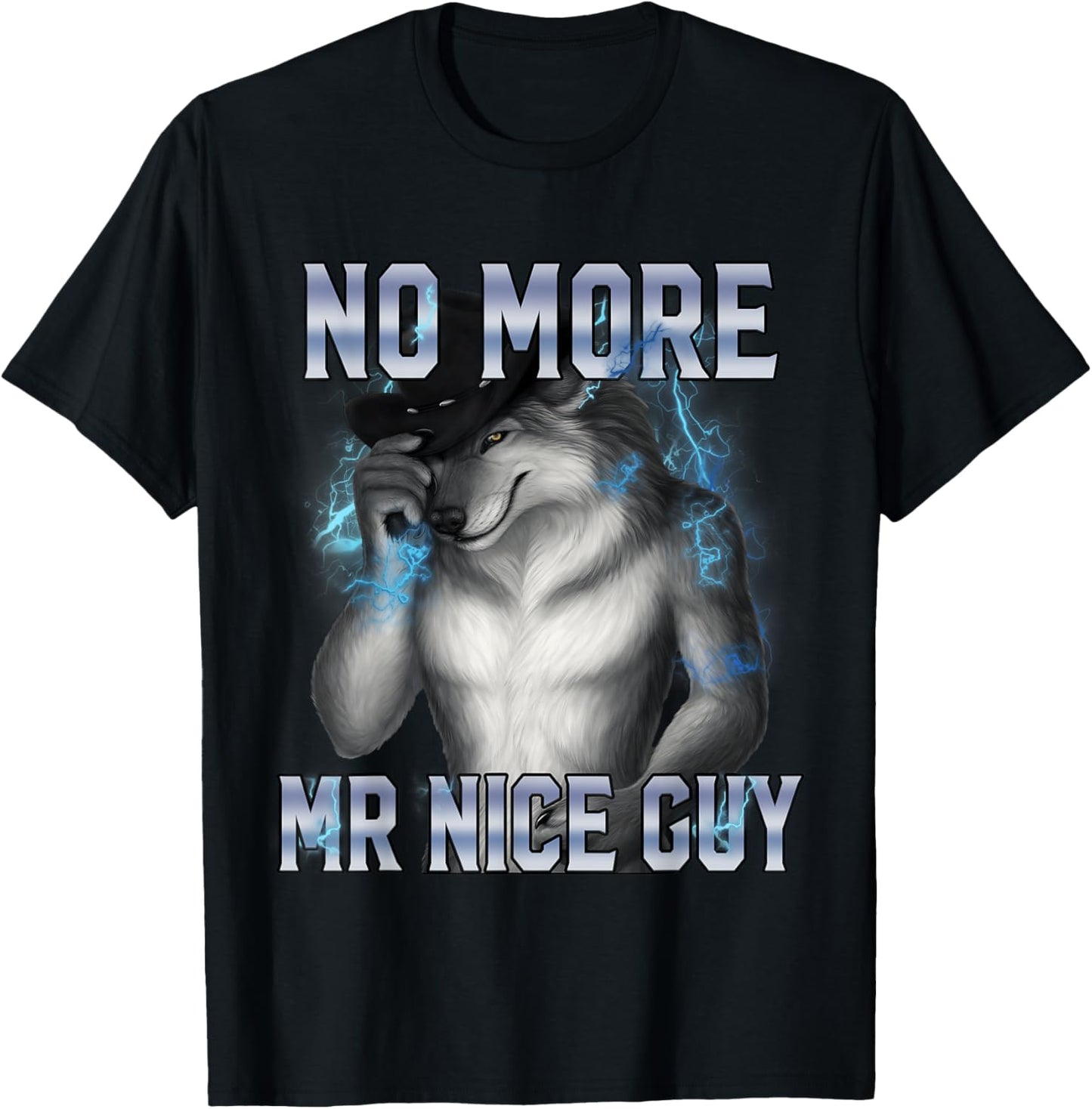 No More Mr Nice Guy Funny Alpha Wolf Meme Unhinged Brainrot