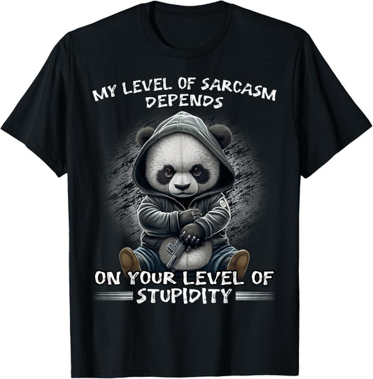My Level of Sarcasm Depends Funny Sarcastic Quote