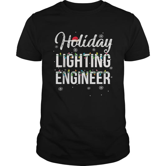 Pretty Holiday Lighting Engineer Christmas shirt