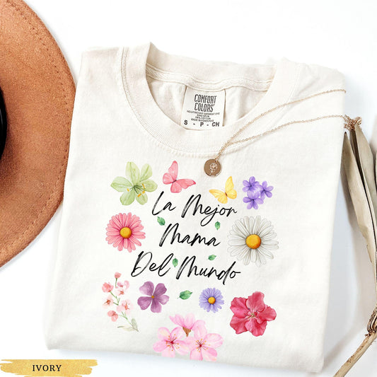 Comfort Colors® La Mejor Mama Del Mundo Floral Shirt, Latina Mom Gift, Spanish Mom Tee, Mom Life Tee, Wildflowers Shirt, Mexican Mama