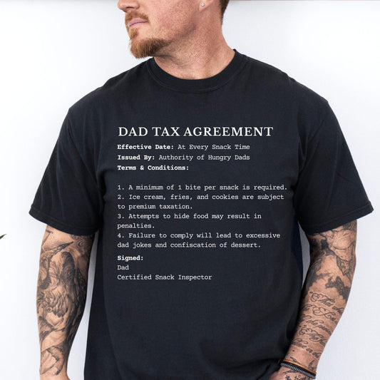 Dad Tax Shirt, Funny Dad Shirt, Dad Jokes Shirt, Fathers Day Shirt, Fathers Day Gifts, Birthday Gift for Dad, Gift for Husband, Father Gift