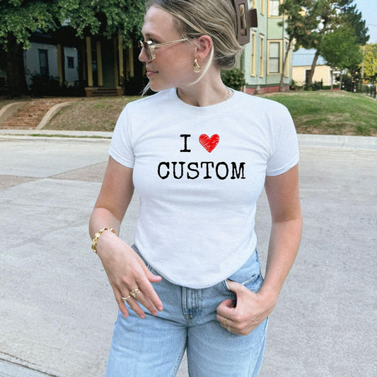 I Love Custom Y2K Baby Tee, Personalized Shirt, I Heart Custom Y2K Baby Tee, Personalized I Heart Any Text Baby Tee, Gift For Girlfriends