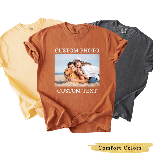 Comfort Colors® Your Photo Shirt, Custom Text Shirt, Custom Design Shirt, Personalized T Shirt, Custom Photo Logo Shirt, Picture Unisex Tee